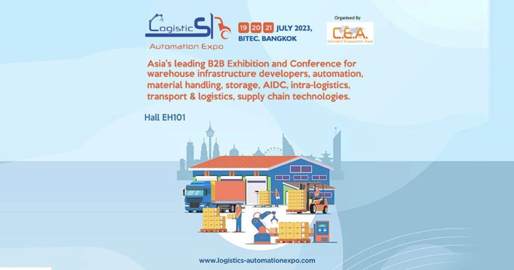 19-21 กรกฎาคม 2566 เตรียมพบกับงานโลจิสติกส์ ออโตเมชั่น เอ็กซ์โป 2023 ￼￼
