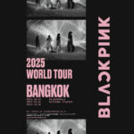 24–26 ต.ค. 68 BLACKPINK คัมแบ็กไทย! คอนเสิร์ต DEADLINE World Tour 2025 จัดใหญ่ 3 วันเต็ม
